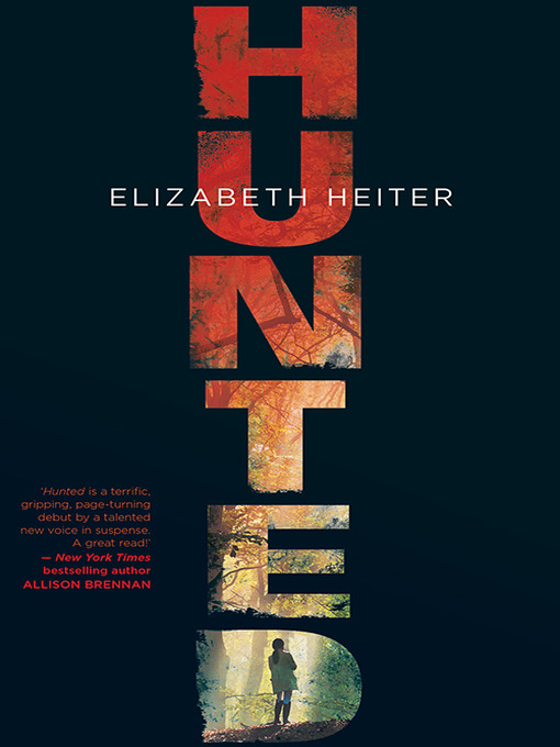 Title details for Hunted by Elizabeth Heiter - Available